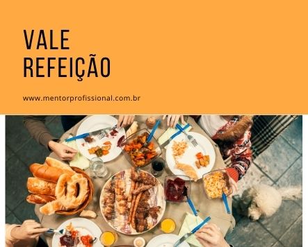 Read more about the article Vale-Refeição: Benefício da clt